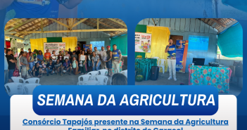 Consórcio Tapajós presente da Semana da Agricultura Familiar no distrito de Caracol